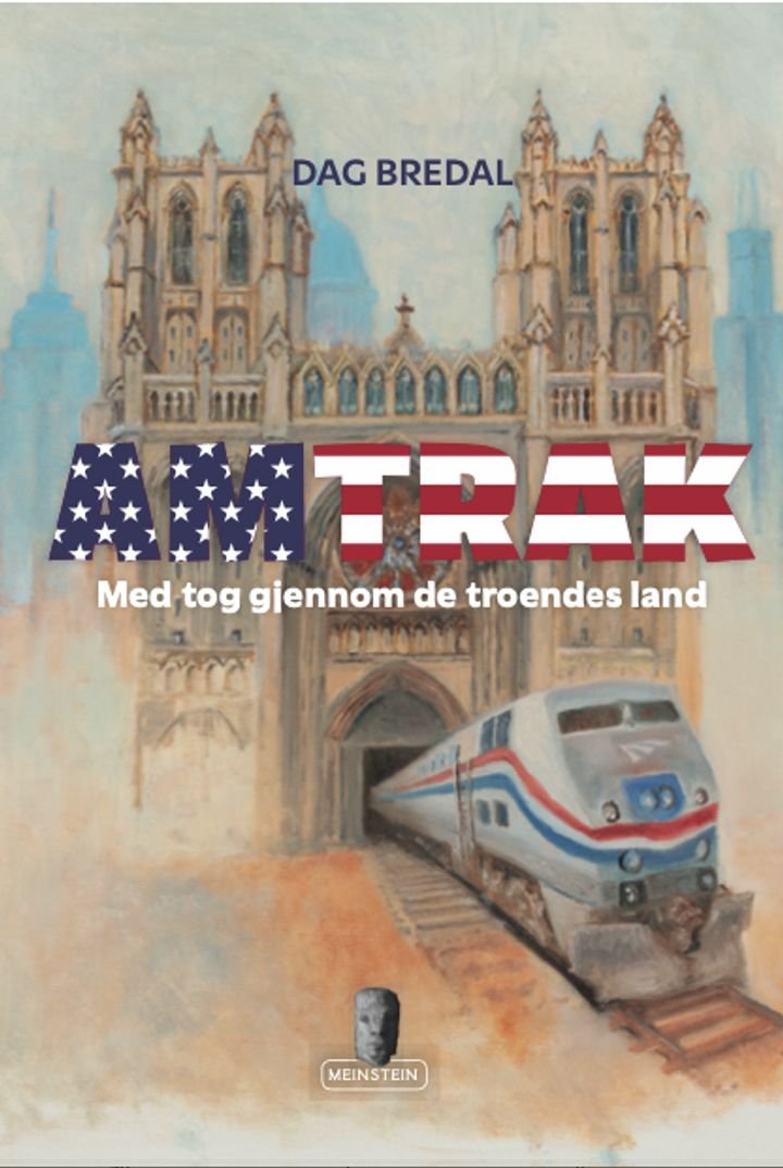 Amtrak - en beretning om en togreise gjennom de troendes land