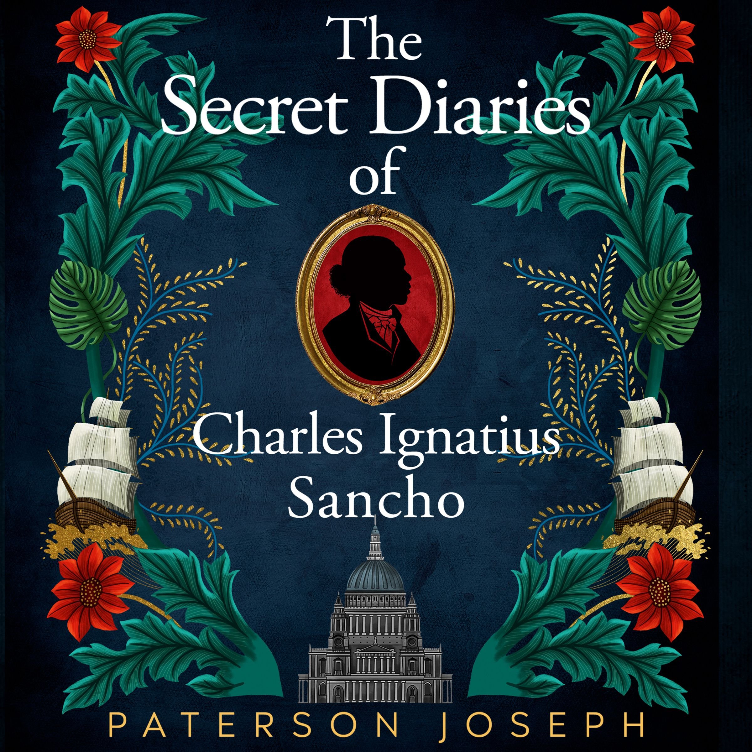 The Secret Diaries of Charles Ignatius Sancho
