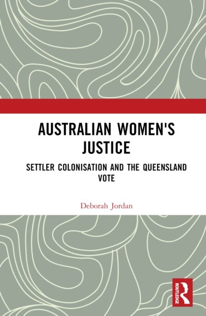 Australian Women''s Justice