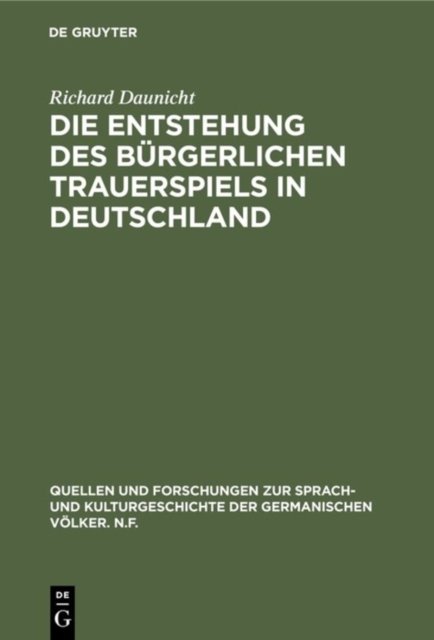 Die Entstehung des burgerlichen Trauerspiels in Deutschland