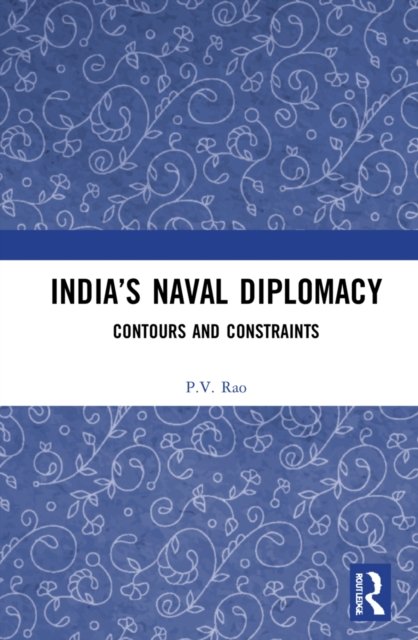 India''s Naval Diplomacy