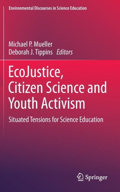EcoJustice, Citizen Science and Youth Activism