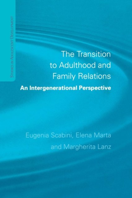 The Transition to Adulthood and Family Relations