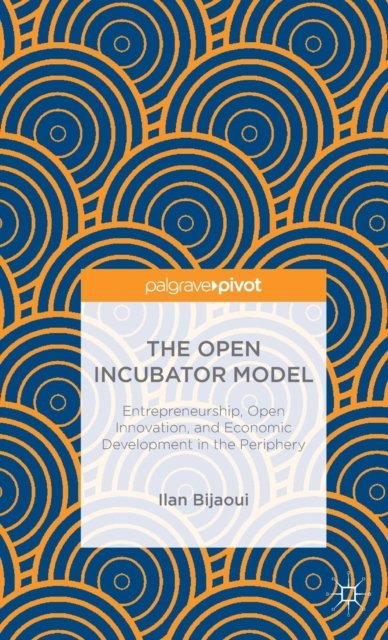 The Open Incubator Model