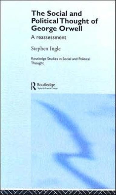 The Social and Political Thought of George Orwell