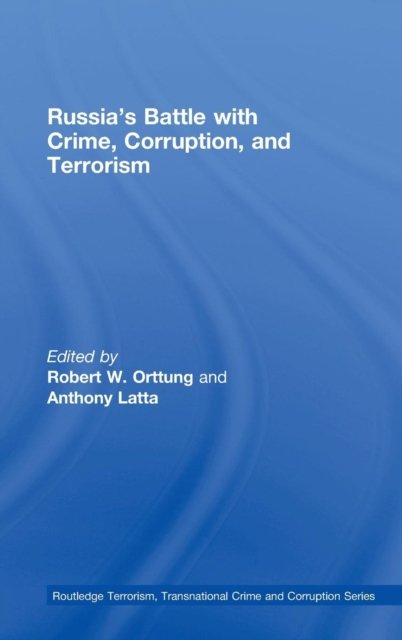 Russia''s Battle with Crime, Corruption and Terrorism