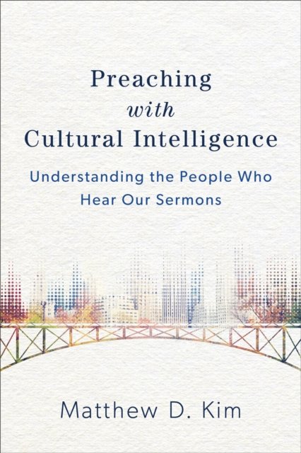 Preaching with Cultural Intelligence