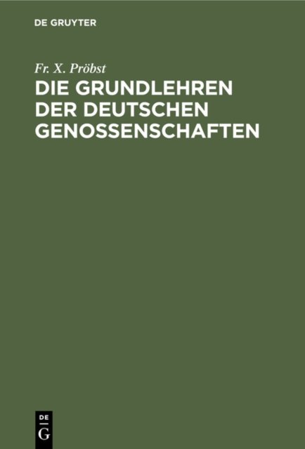 Die Grundlehren Der Deutschen Genossenschaften