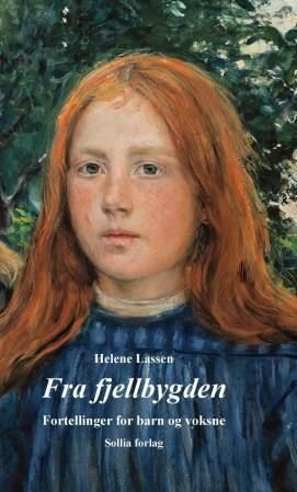 Fra fjellbygden - fortellinger for barn og voksne