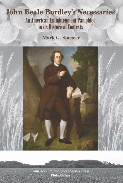 John Beale Bordley''s "Necessaries"