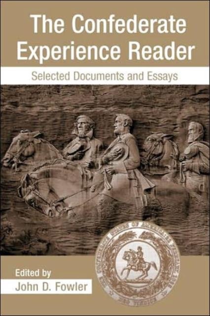 The Confederate Experience Reader