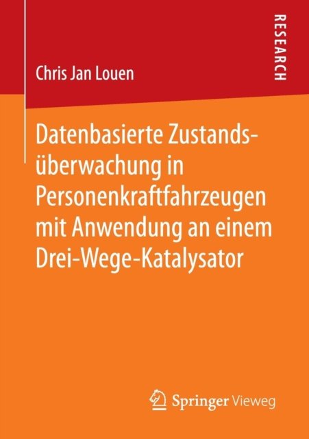 Datenbasierte Zustandsuberwachung in Personenkraftfahrzeugen mit Anwendung an einem Drei-Wege-Katalysator