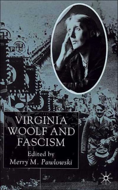 Virginia Woolf and Fascism