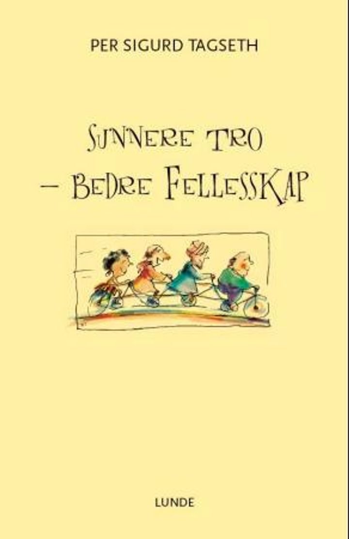Sunnere tro - bedre fellesskap