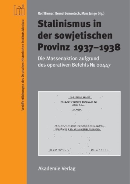 Stalinismus in Der Sowjetischen Provinz 1937-1938