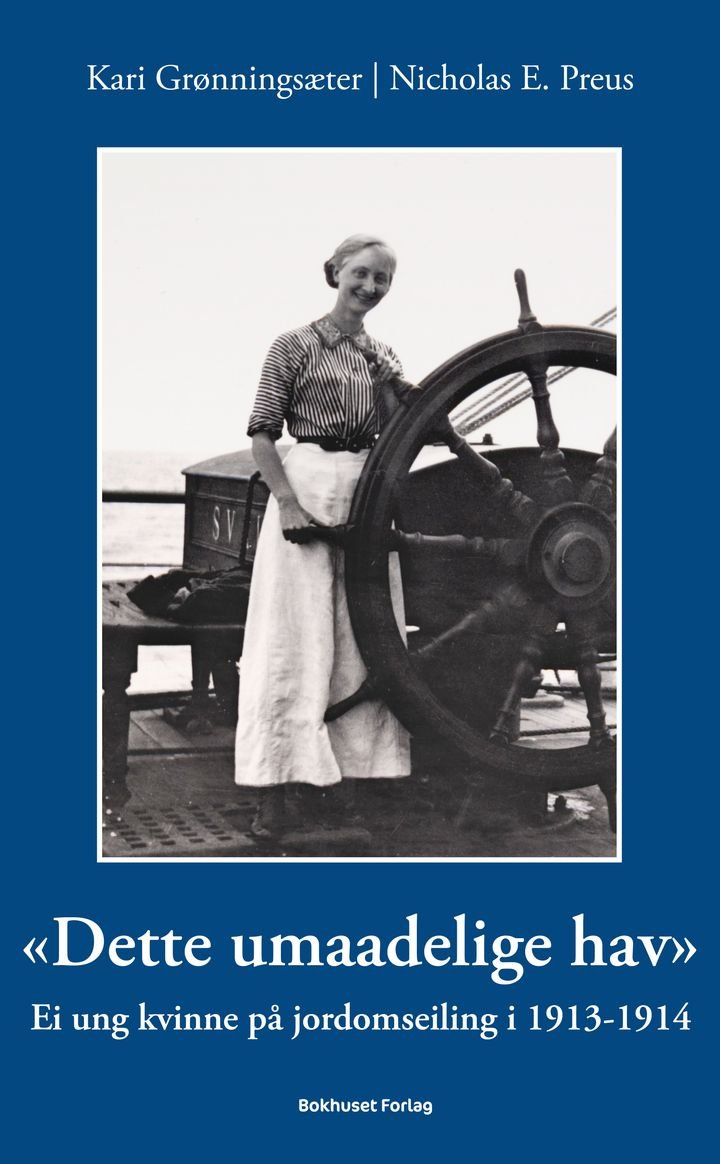 "Dette umaadelige hav" - ei ung kvinne på jordomseiling i 1913-14