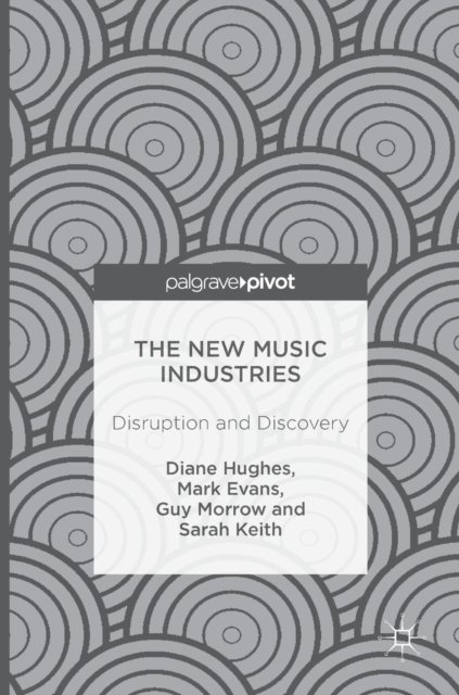 The New Music Industries