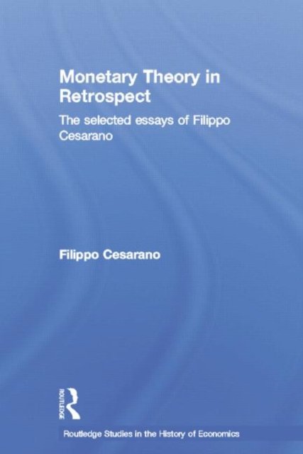Monetary Theory in Retrospect