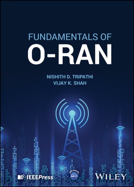 Fundamentals of O–RAN