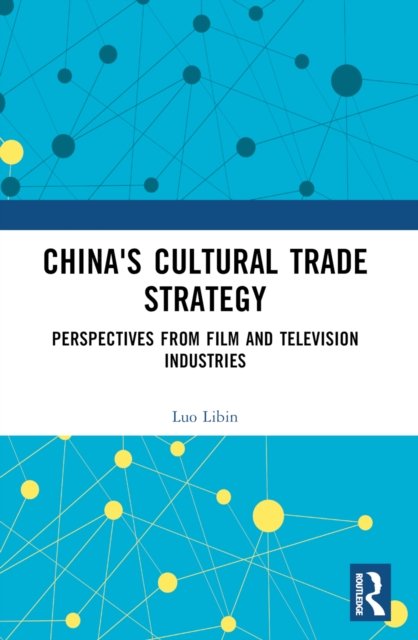 China''s Cultural Trade Strategy