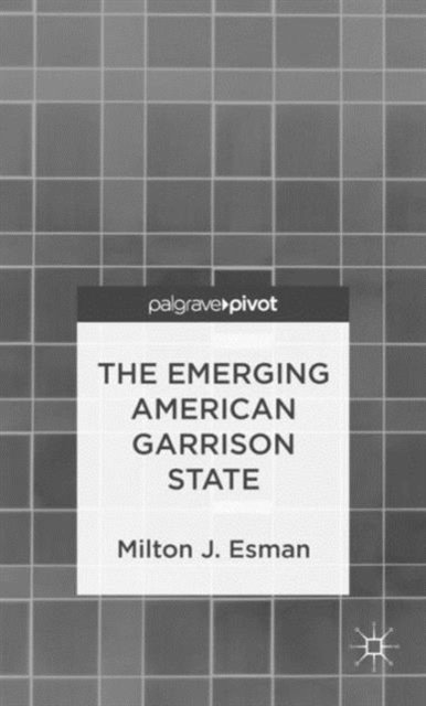 The Emerging American Garrison State