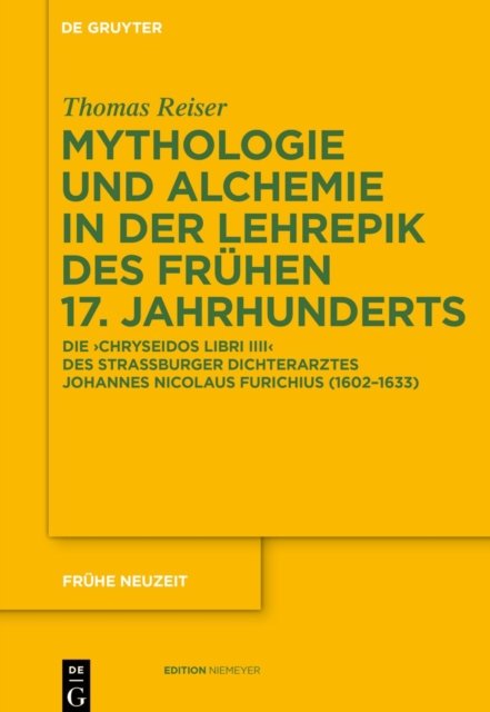 Mythologie Und Alchemie in Der Lehrepik Des Fruhen 17. Jahrhunderts