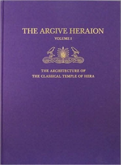 The Architecture of the Classical Temple of Hera