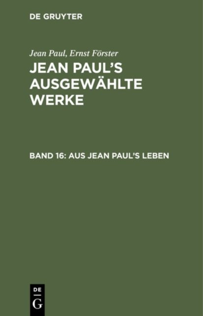 Aus Jean Paul''s Leben