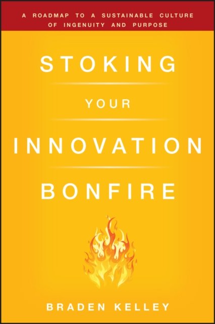 Stoking Your Innovation Bonfire