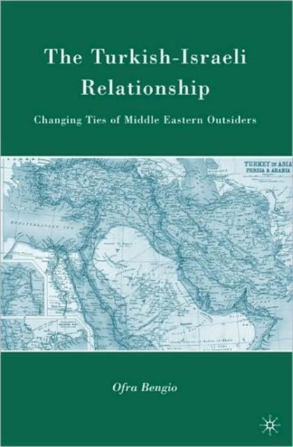 The Turkish-Israeli Relationship