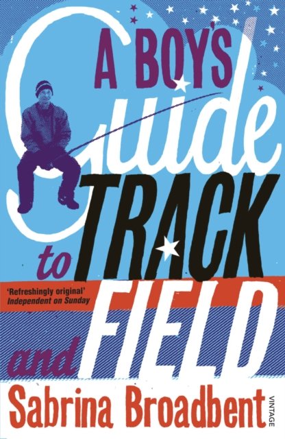 Boy''s Guide to Track and Field