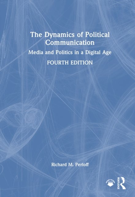 The Dynamics of Political Communication