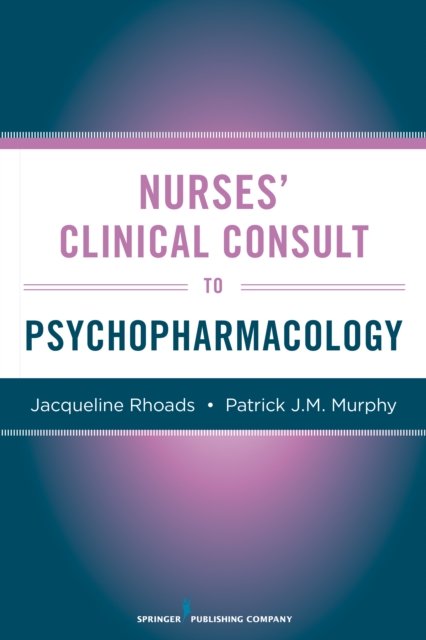 Nurses'' Clinical Consult to Psychopharmacology