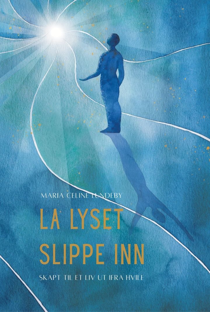 La lyset slippe inn - skapt til et liv ut ifra hvile