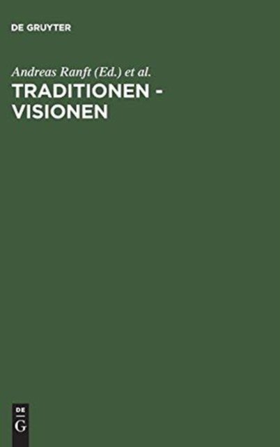 Traditionen - Visionen