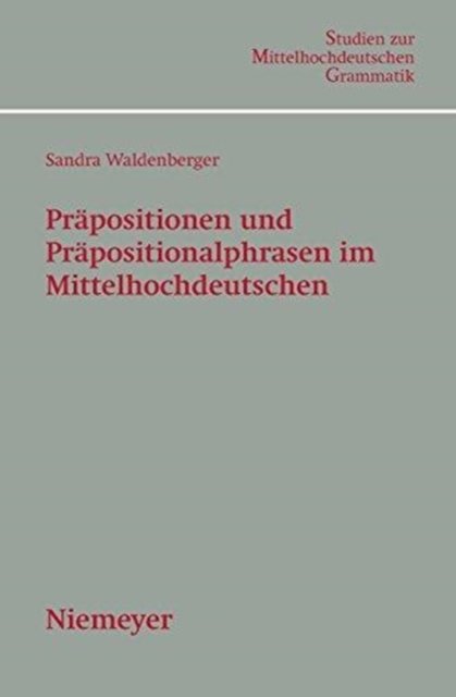 Prapositionen Und Prapositionalphrasen Im Mittelhochdeutschen
