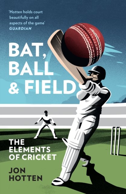 Bat, Ball and Field