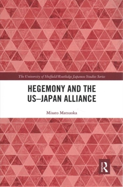 Hegemony and the US-Japan Alliance