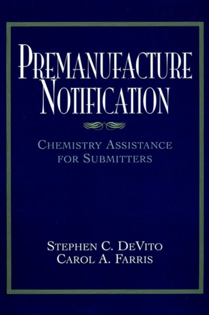 Premanufacture Notification – Chemistry Assistance  for Submitters