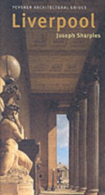 Liverpool – Pevsner Architectural Guide