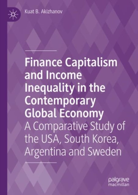Finance Capitalism and Income Inequality in the Contemporary Global Economy