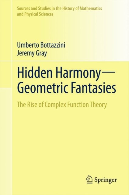 Hidden Harmony—Geometric Fantasies