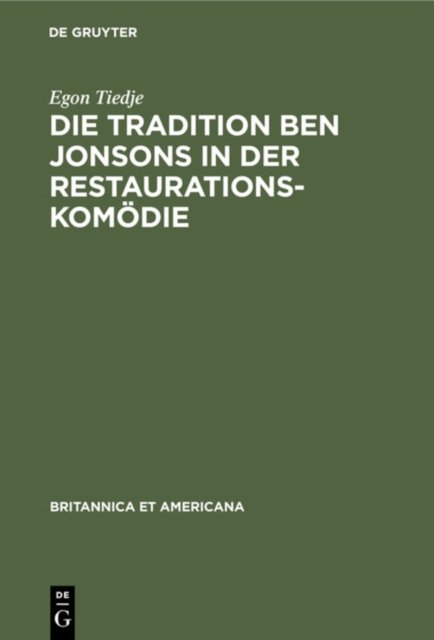 Tradition Ben Jonsons in der Restaurationskomödie