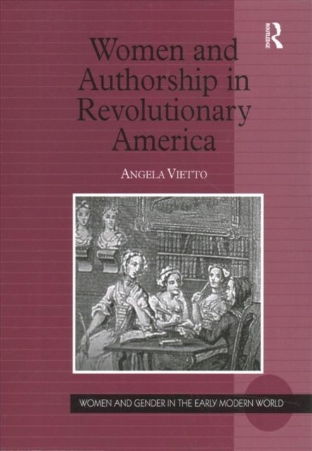 Women and Authorship in Revolutionary America