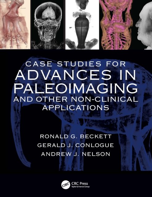 Case Studies for Advances in Paleoimaging and Other Non-Clinical Applications