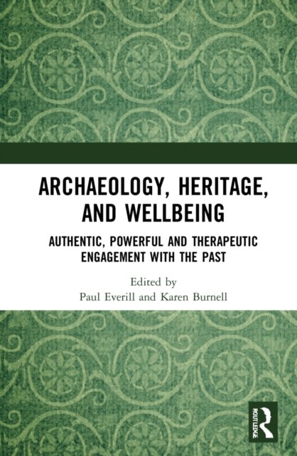 Archaeology, Heritage, and Wellbeing