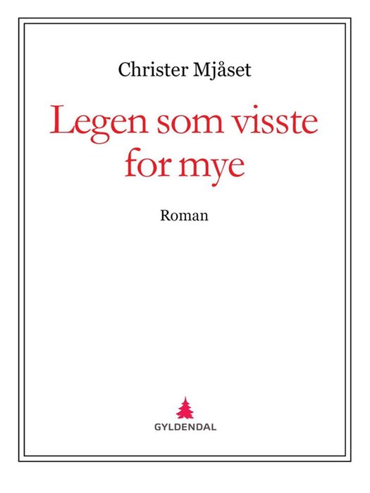 Legen som visste for mye