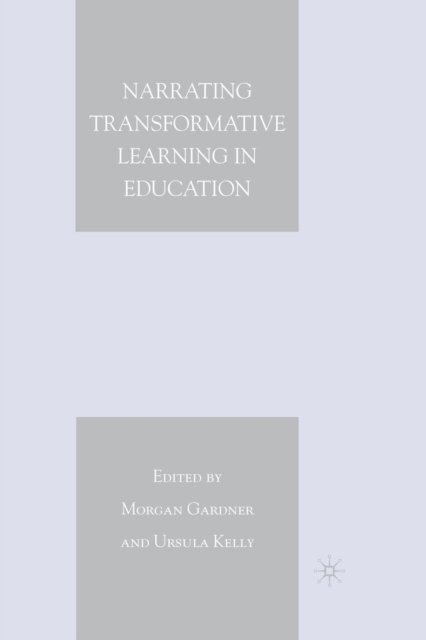Narrating Transformative Learning in Education