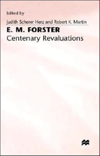 E. M. Forster: Centenary Revaluations