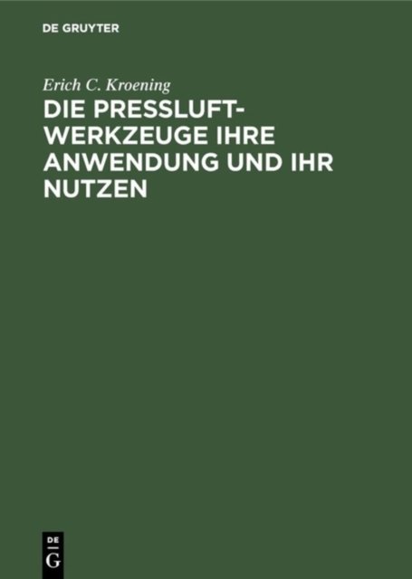 Preßluft-Werkzeuge ihre Anwendung und ihr Nutzen
